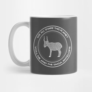 We All Share This Planet - You, Me and the Saiga Antelope - animal design Mug